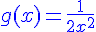 4$\blue g(x)=\frac{1}{2x^2}